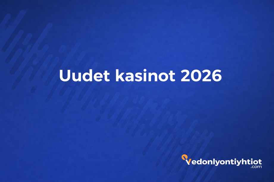 uudet-kasinot-2026