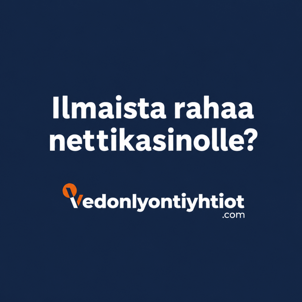 ilmaista-rahaa-casino-vedonlyontiyhtiot