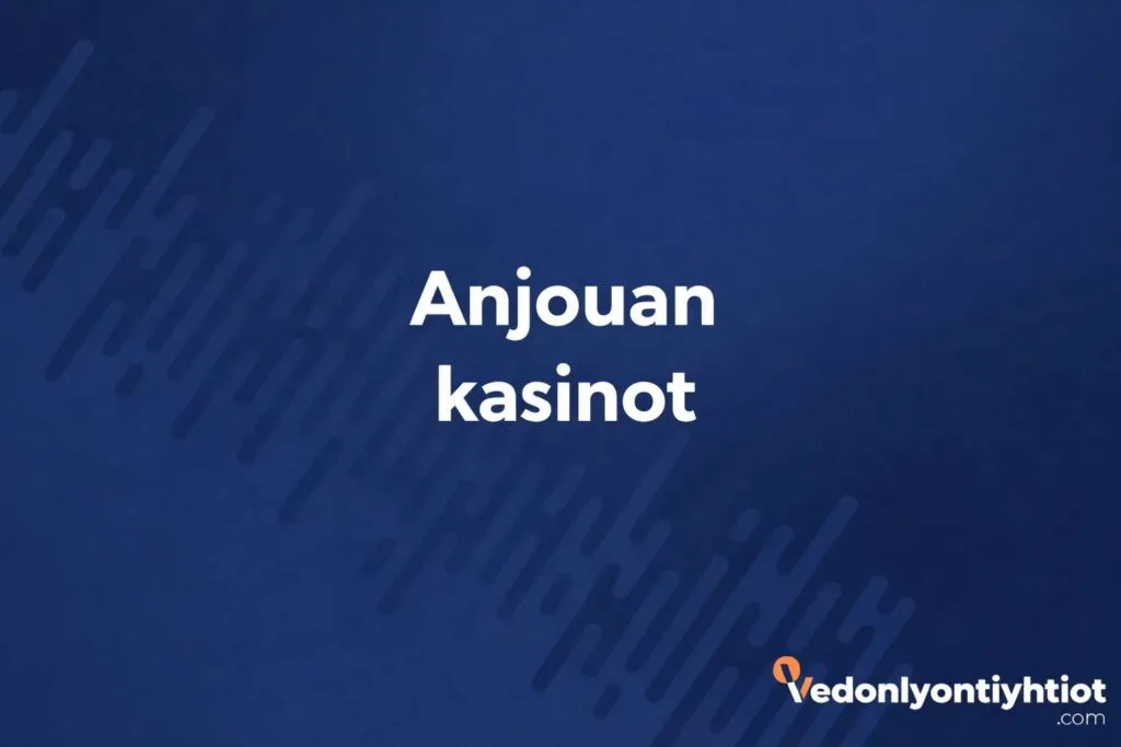 anjouan-kasinot-lista-vedonlyontiyhtiot-com